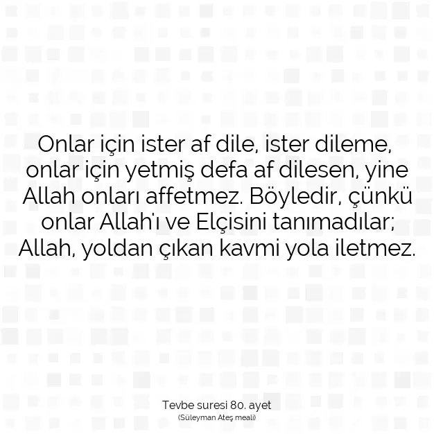 Ayetbul | Kuran Mealleri | Quran | Tevbe suresi 80. ayet