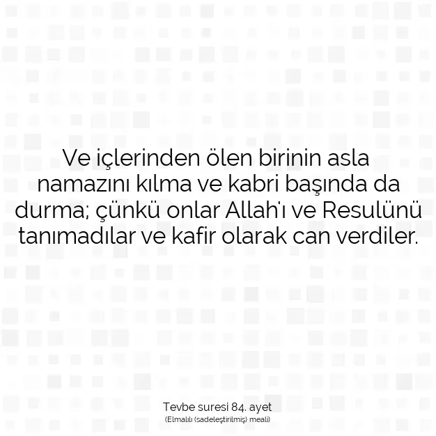 Ayetbul | Kuran Mealleri | Quran | Tevbe suresi 84. ayet