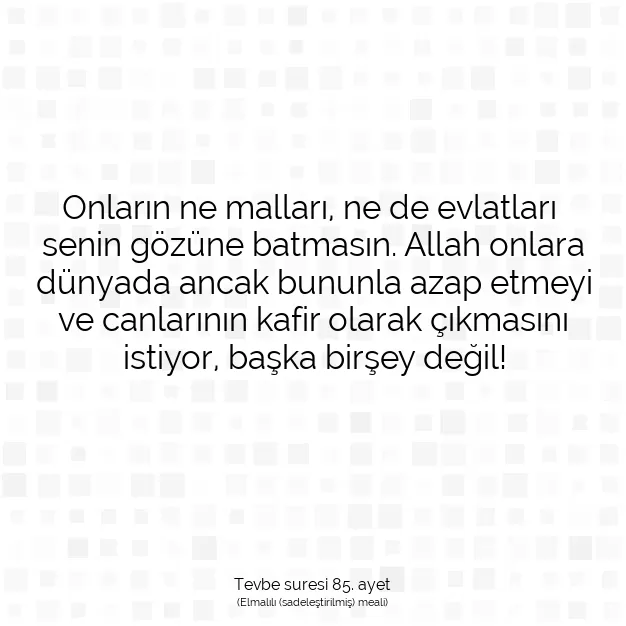 Ayetbul | Kuran Mealleri | Quran | Tevbe suresi 85. ayet