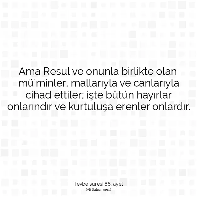 Ayetbul | Kuran Mealleri | Quran | Tevbe suresi 88. ayet