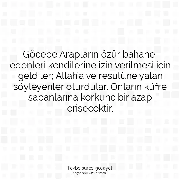 Ayetbul | Kuran Mealleri | Quran | Tevbe suresi 90. ayet