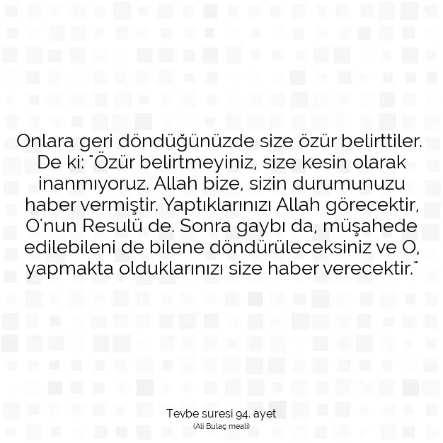 Ayetbul | Kuran Mealleri | Quran | Tevbe suresi 94. ayet