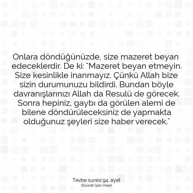 Ayetbul | Kuran Mealleri | Quran | Tevbe suresi 94. ayet