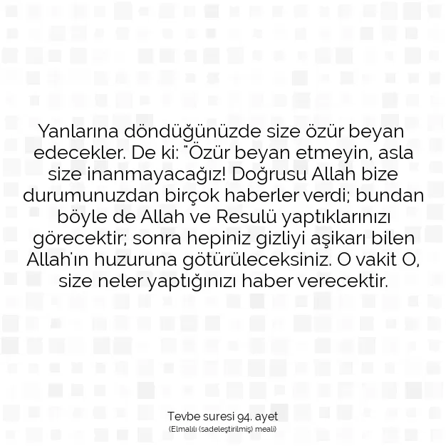 Ayetbul | Kuran Mealleri | Quran | Tevbe suresi 94. ayet