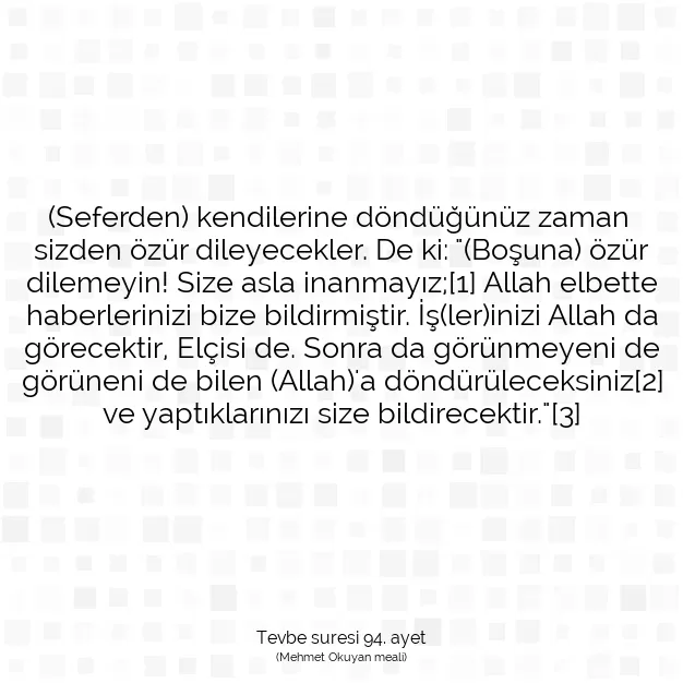 Ayetbul | Kuran Mealleri | Quran | Tevbe suresi 94. ayet