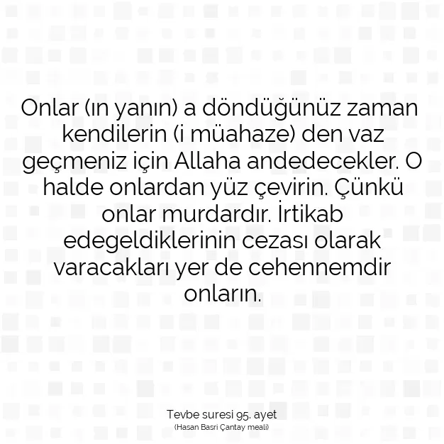 Ayetbul | Kuran Mealleri | Quran | Tevbe suresi 95. ayet