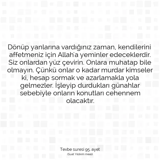 Ayetbul | Kuran Mealleri | Quran | Tevbe suresi 95. ayet