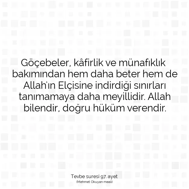 Ayetbul | Kuran Mealleri | Quran | Tevbe suresi 97. ayet