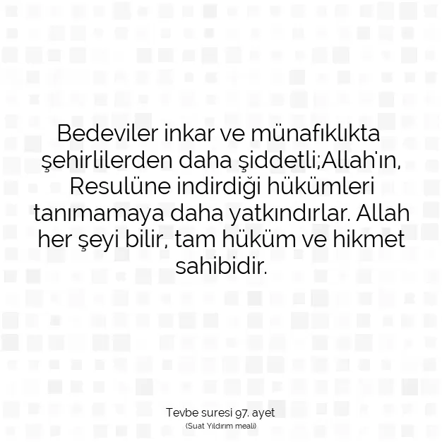 Ayetbul | Kuran Mealleri | Quran | Tevbe suresi 97. ayet