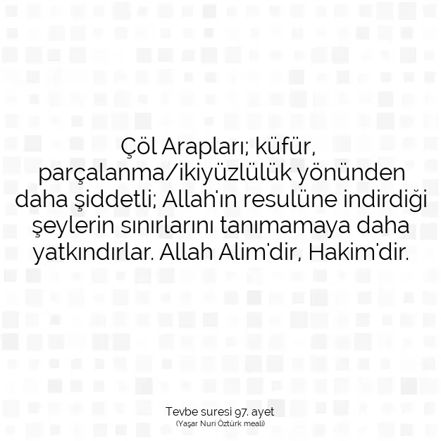 Ayetbul | Kuran Mealleri | Quran | Tevbe suresi 97. ayet