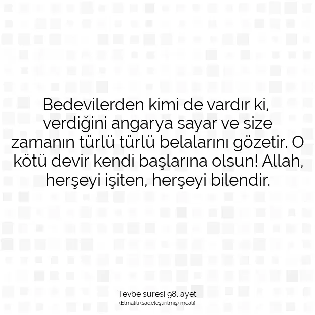 Ayetbul | Kuran Mealleri | Quran | Tevbe suresi 98. ayet