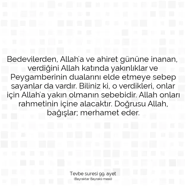 Ayetbul | Kuran Mealleri | Quran | Tevbe suresi 99. ayet