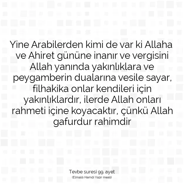 Ayetbul | Kuran Mealleri | Quran | Tevbe suresi 99. ayet