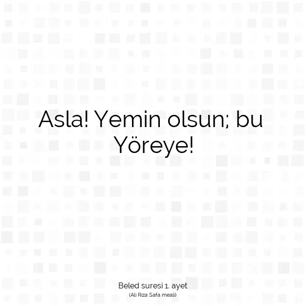 Ayetbul | Kuran Mealleri | Quran | Beled suresi 1. ayet