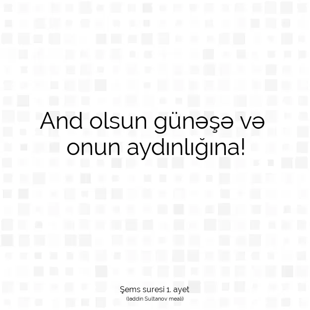 Ayetbul | Kuran Mealleri | Quran | Şems suresi 1. ayet