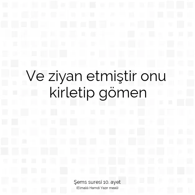 Ayetbul | Kuran Mealleri | Quran | Şems suresi 10. ayet