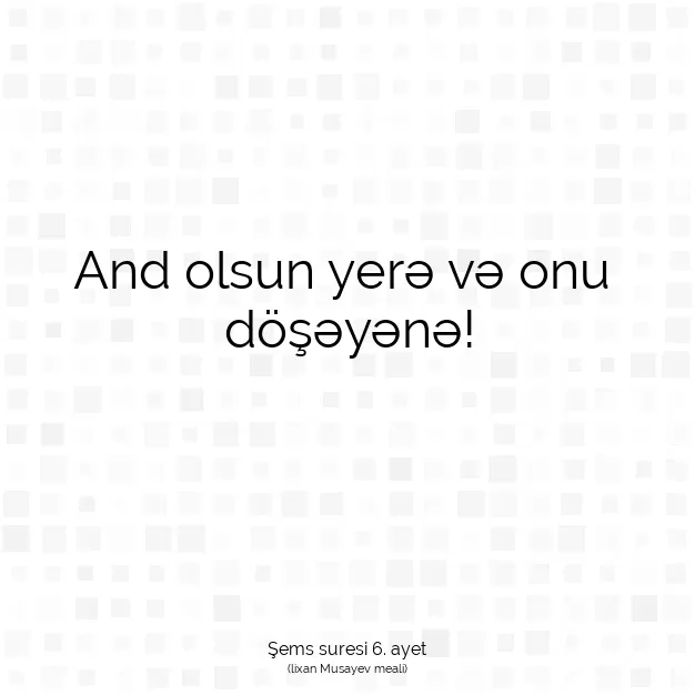 Ayetbul | Kuran Mealleri | Quran | Şems suresi 6. ayet