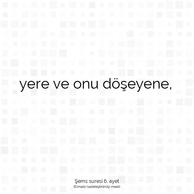 Ayetbul | Kuran Mealleri | Quran | Şems suresi 6. ayet