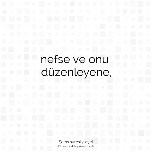 Ayetbul | Kuran Mealleri | Quran | Şems suresi 7. ayet