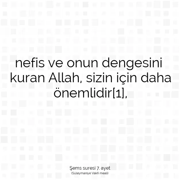 Ayetbul | Kuran Mealleri | Quran | Şems suresi 7. ayet