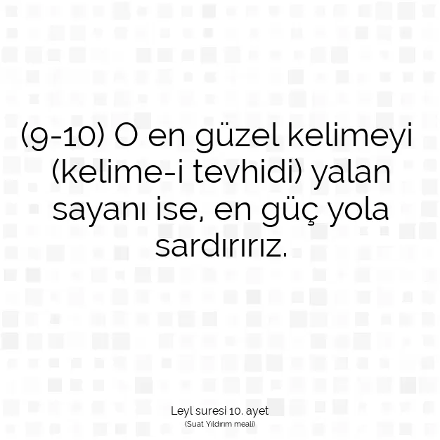 Ayetbul | Kuran Mealleri | Quran | Leyl suresi 10. ayet