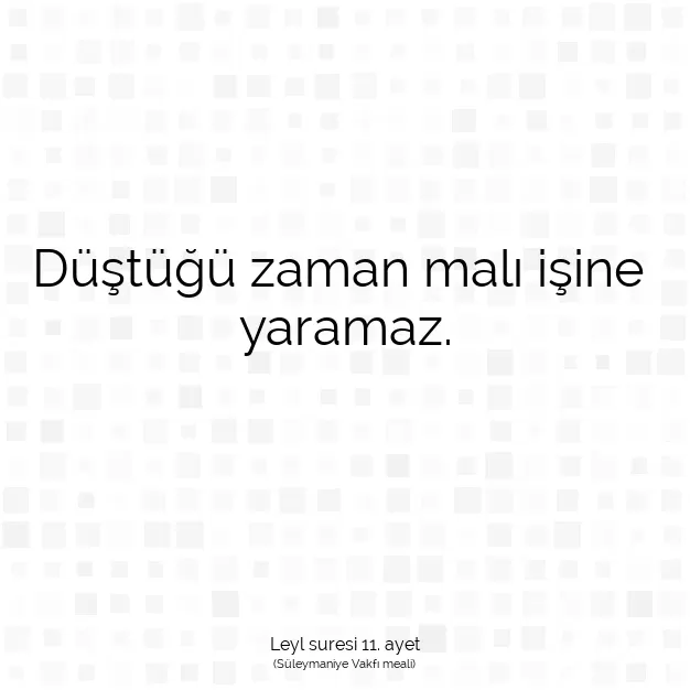 Ayetbul | Kuran Mealleri | Quran | Leyl suresi 11. ayet