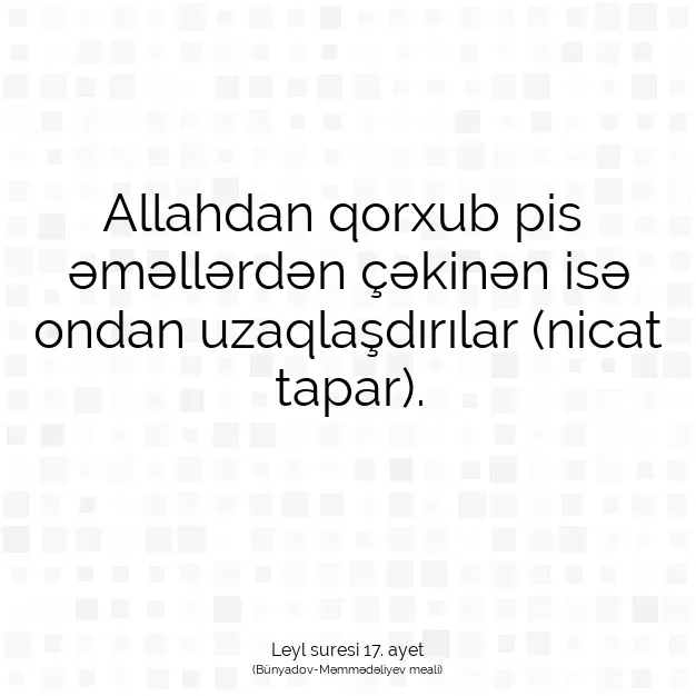 Ayetbul | Kuran Mealleri | Quran | Leyl suresi 17. ayet