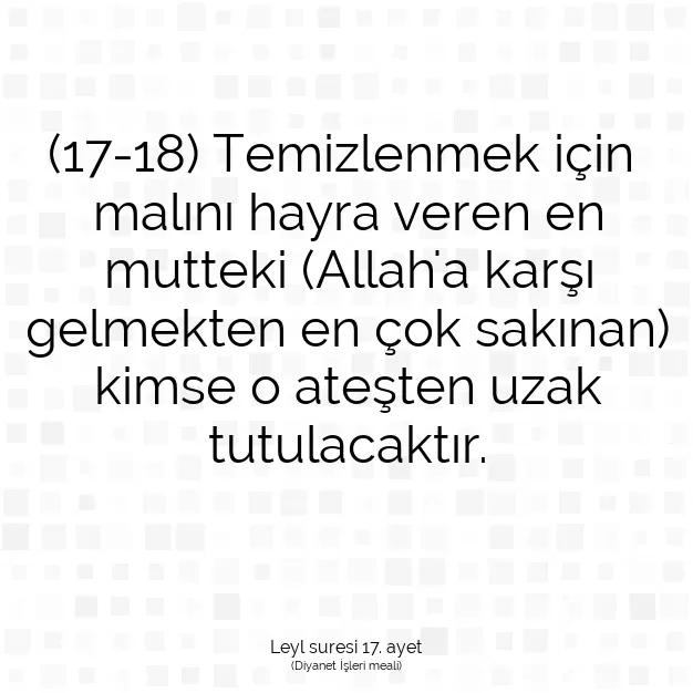 Ayetbul | Kuran Mealleri | Quran | Leyl suresi 17. ayet