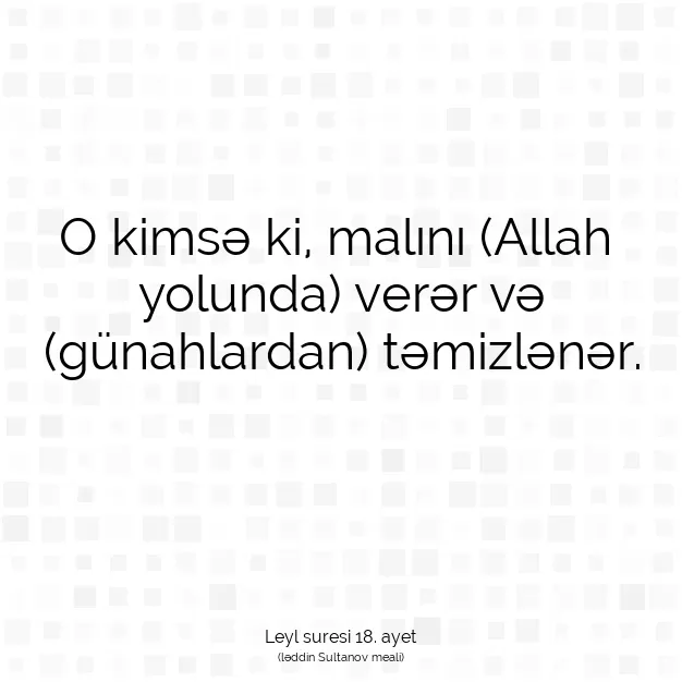 Ayetbul | Kuran Mealleri | Quran | Leyl suresi 18. ayet