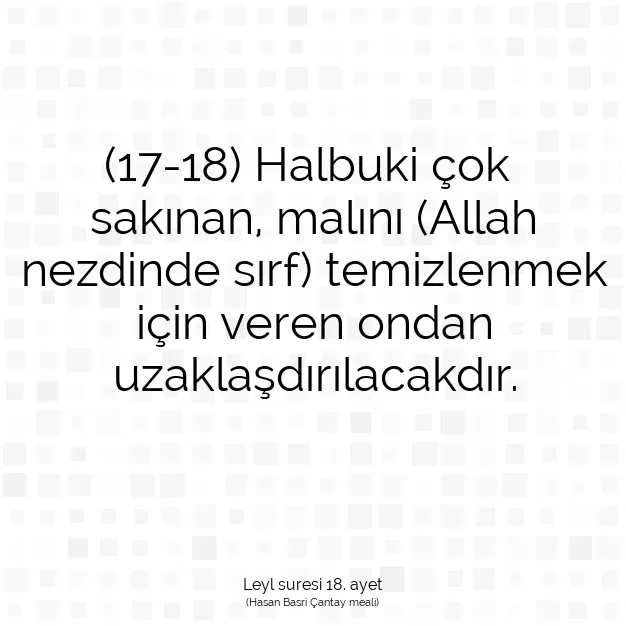 Ayetbul | Kuran Mealleri | Quran | Leyl suresi 18. ayet