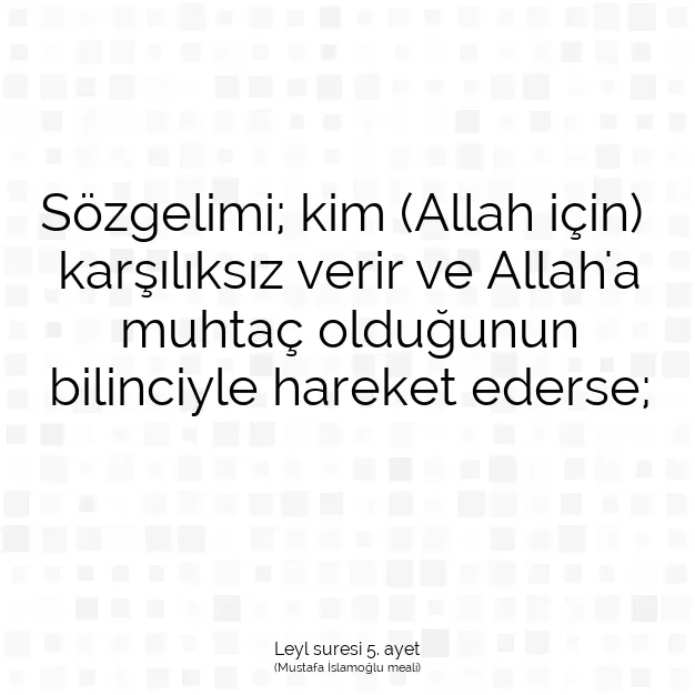 Ayetbul | Kuran Mealleri | Quran | Leyl suresi 5. ayet