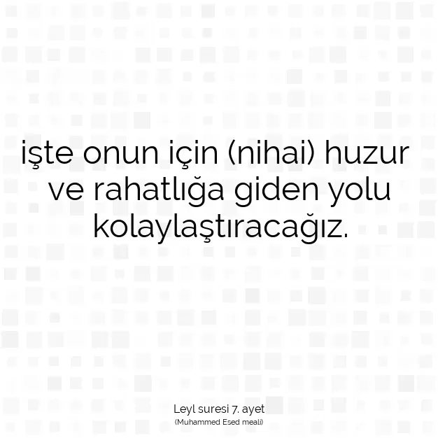 Ayetbul | Kuran Mealleri | Quran | Leyl suresi 7. ayet