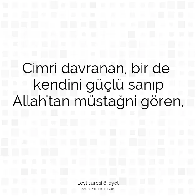 Ayetbul | Kuran Mealleri | Quran | Leyl suresi 8. ayet