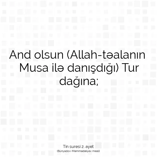 Ayetbul | Kuran Mealleri | Quran | Tin suresi 2. ayet