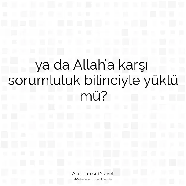 Ayetbul | Kuran Mealleri | Quran | Alak suresi 12. ayet