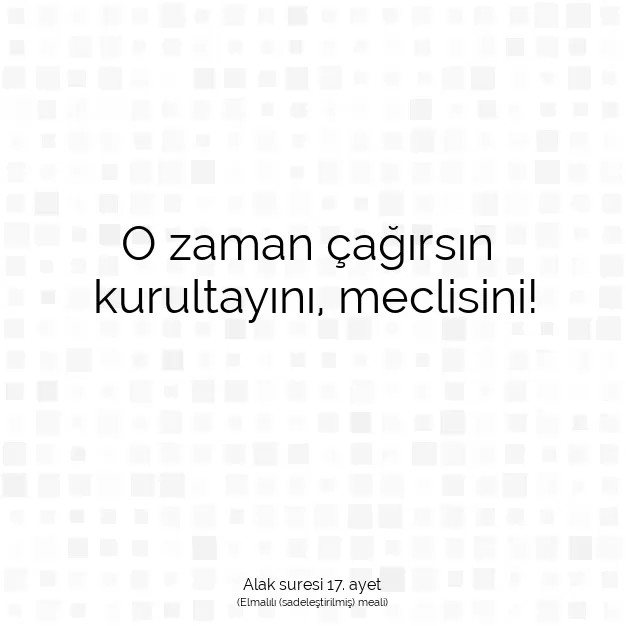 Ayetbul | Kuran Mealleri | Quran | Alak suresi 17. ayet