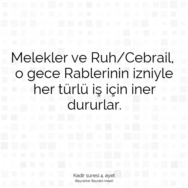 Ayetbul | Kuran Mealleri | Quran | Kadir suresi 4. ayet