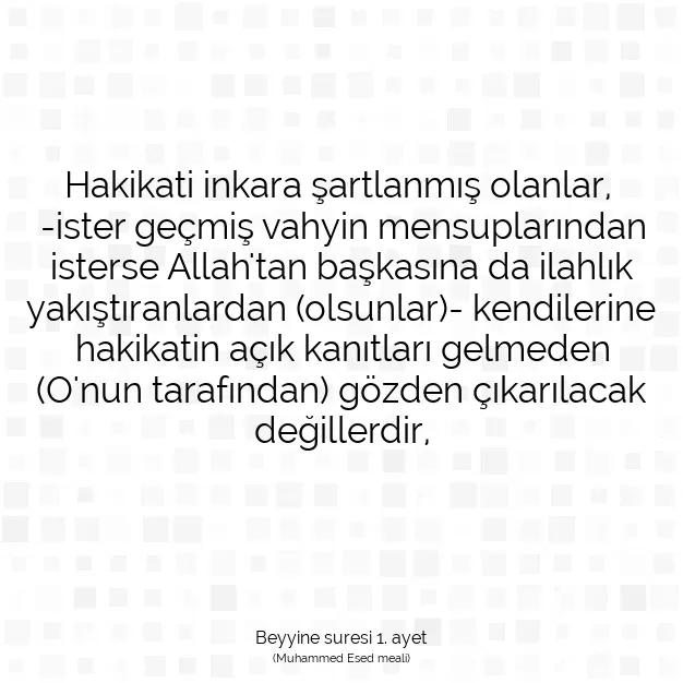 Ayetbul | Kuran Mealleri | Quran | Beyyine suresi 1. ayet