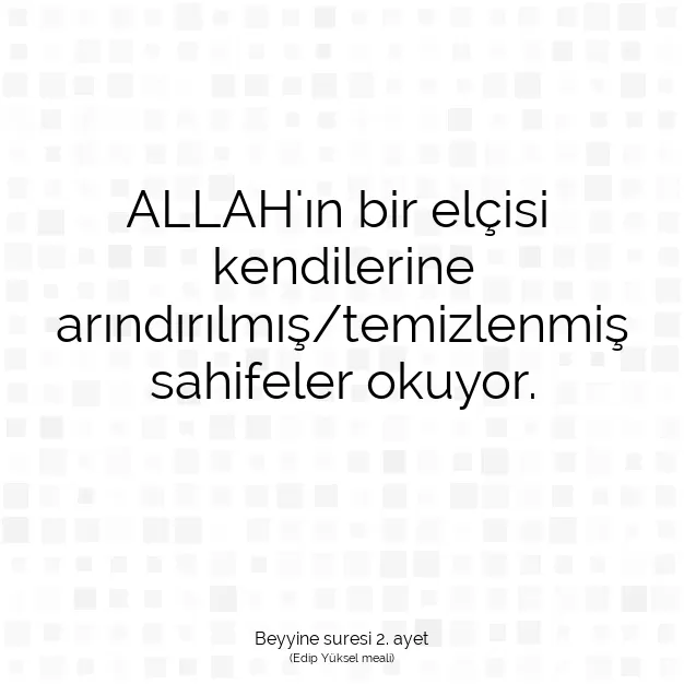 Ayetbul | Kuran Mealleri | Quran | Beyyine suresi 2. ayet