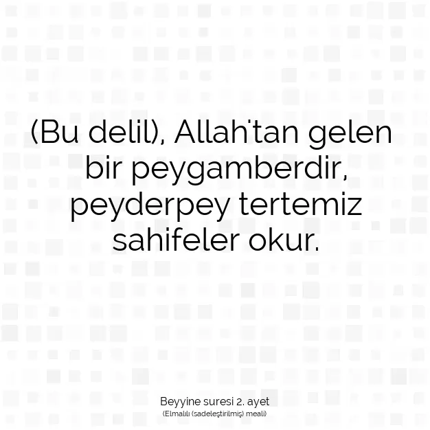 Ayetbul | Kuran Mealleri | Quran | Beyyine suresi 2. ayet