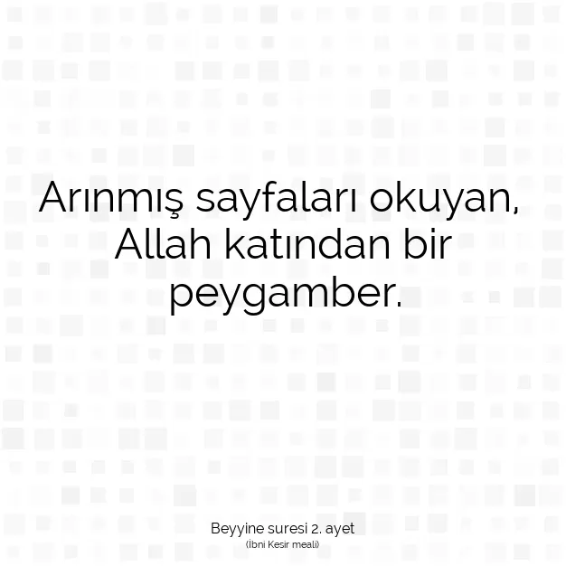 Ayetbul | Kuran Mealleri | Quran | Beyyine suresi 2. ayet