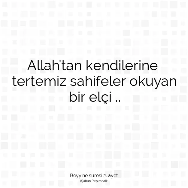 Ayetbul | Kuran Mealleri | Quran | Beyyine suresi 2. ayet