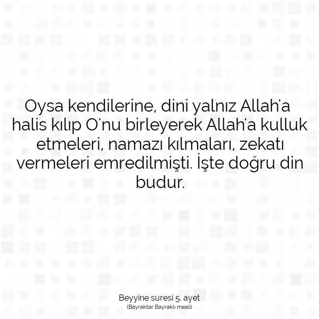 Ayetbul | Kuran Mealleri | Quran | Beyyine suresi 5. ayet