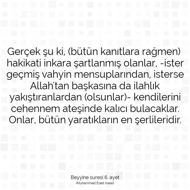 Ayetbul | Kuran Mealleri | Quran | Beyyine suresi 6. ayet