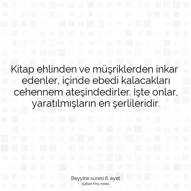 Ayetbul | Kuran Mealleri | Quran | Beyyine suresi 6. ayet