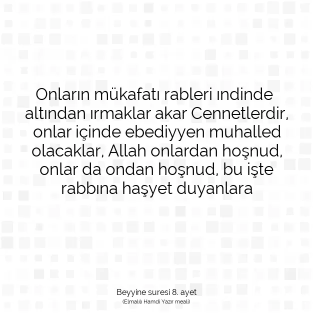 Ayetbul | Kuran Mealleri | Quran | Beyyine suresi 8. ayet