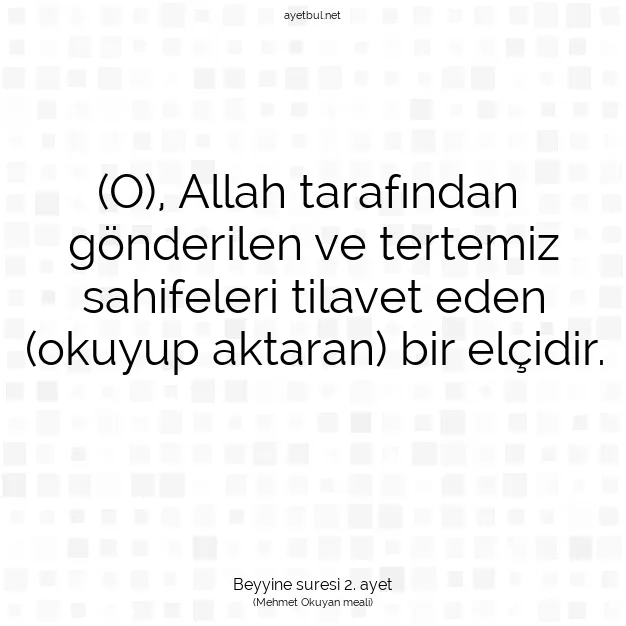 Ayetbul | Kuran Mealleri | Quran | Beyyine suresi 2. ayet