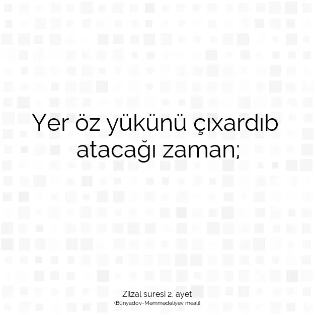 Ayetbul | Kuran Mealleri | Quran | Zilzal suresi 2. ayet