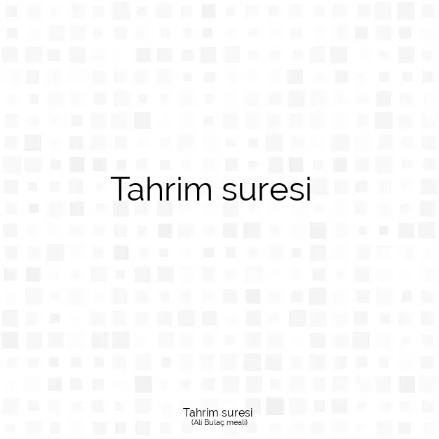 Ayetbul | Kuran Mealleri | Quran | Ali Bulaç meali | Tahrim suresi 