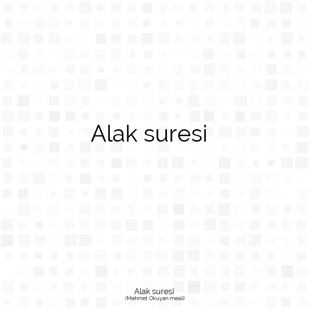Ayetbul | Kuran Mealleri | Quran | Mehmet Okuyan meali | Alak suresi 